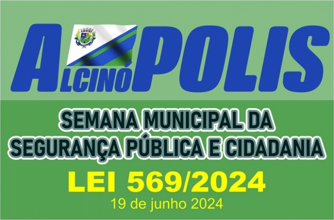 Alcinópolis institui  a “Semana Municipal da Segurança Pública e Cidadania”