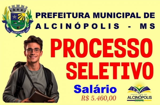 Prefeitura Municipal de Alcinópolis abre processo seletivo com salário de R$ 5.460,00.