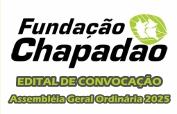 Edital de convocação da Assembleia Geral Ordinária 2025, da Fundação Chapadão