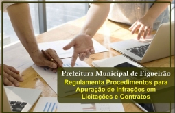 Prefeitura de Figueirão regulamenta procedimentos para apuração de infrações em licitações e 