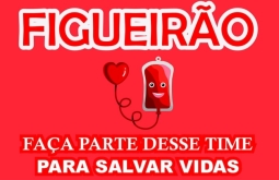 Convocação: Figueirão promove campanha de doação de sangue e convida voluntários para salvar v