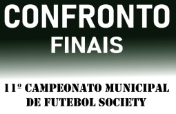 Fim de semana tem confronto final do 11º Campeonato Municipal de Futebol Society