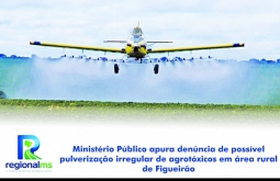 MP apura denúncia de possível pulverização irregular de agrotóxicos em área rural de Figueirã
