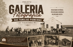 Projeto busca apoio da comunidade para criar Galeria Fotográfica das Famílias Pioneiras de Figueir